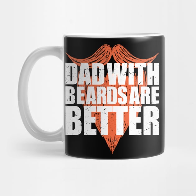 Dad with Beards Are Better Wild Warrior Men's Beard by AmineDesigns